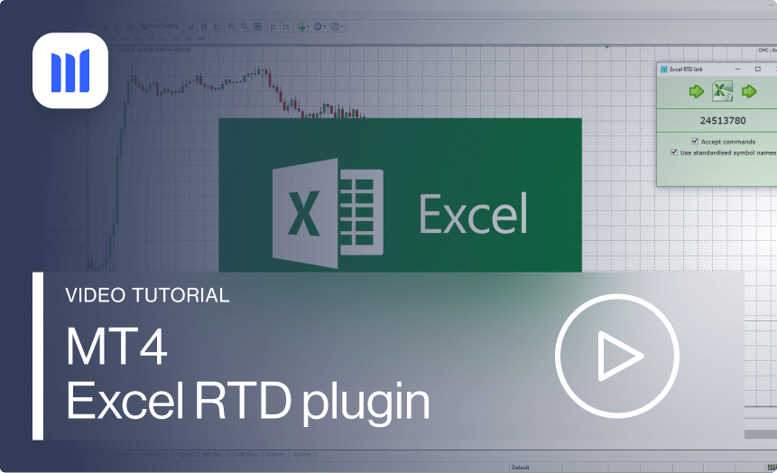 MetaTrader 4 - Trading Tools - Access free premium EAs - More addons - Excel RTD plugin